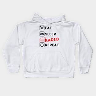 Funny eat sleep radio repeat Kids Hoodie